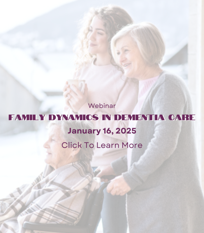 Family Dynamics in Dementia Care Webinar